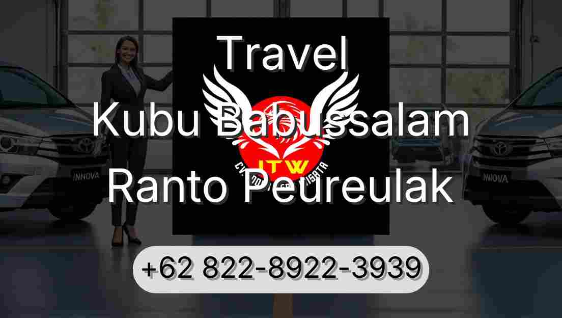 Travel Kubu Babussalam Ranto Peureulak