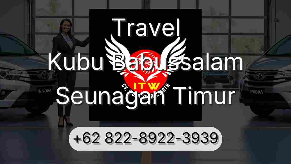 Travel Kubu Babussalam Seunagan Timur
