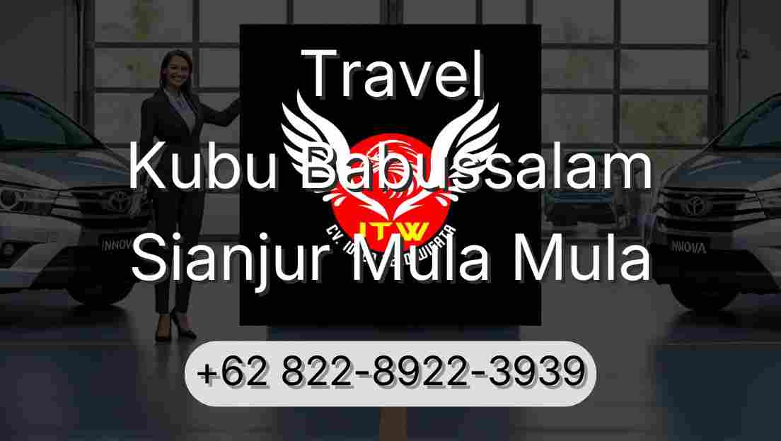 Travel Kubu Babussalam Sianjur Mula Mula