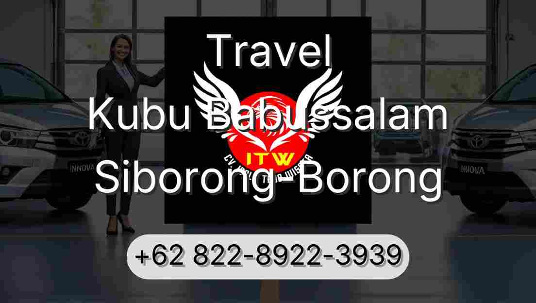 Travel Kubu Babussalam Siborong-Borong