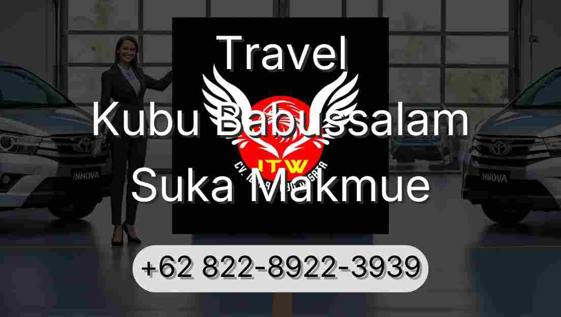 Travel Kubu Babussalam Suka Makmue