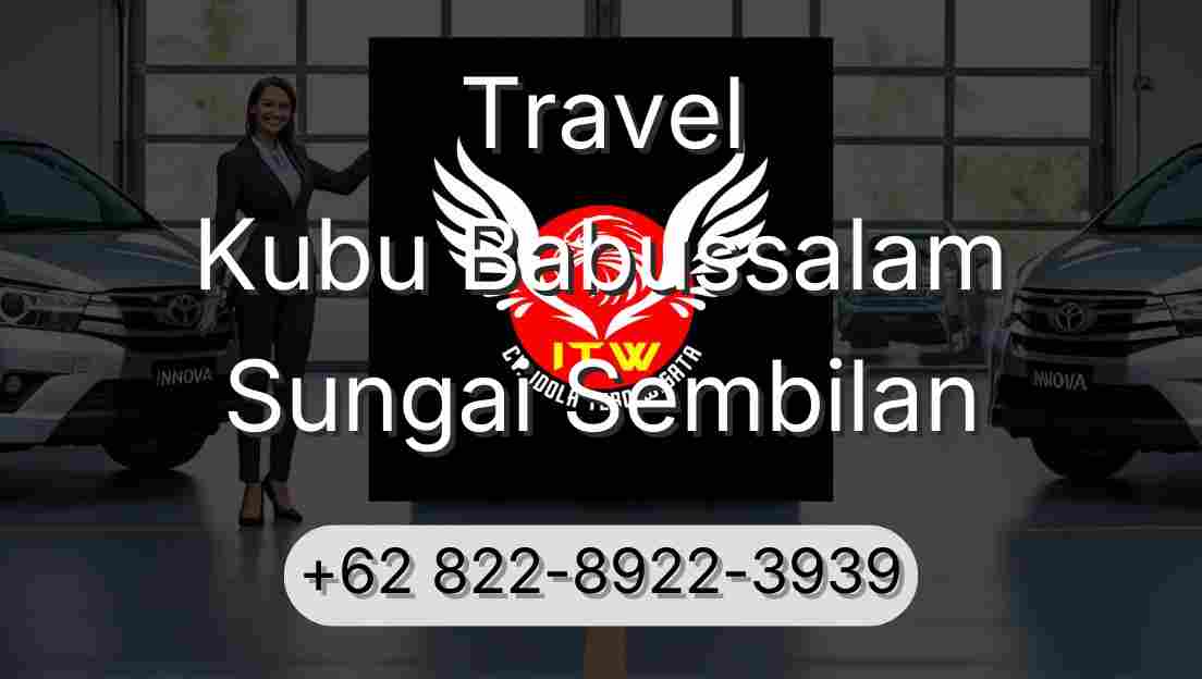 Travel Kubu Babussalam Sungai Sembilan