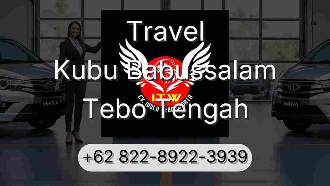 Travel Kubu Babussalam Tebo Tengah
