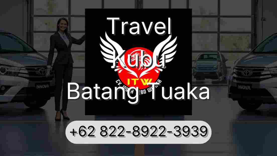 Travel Kubu Batang Tuaka