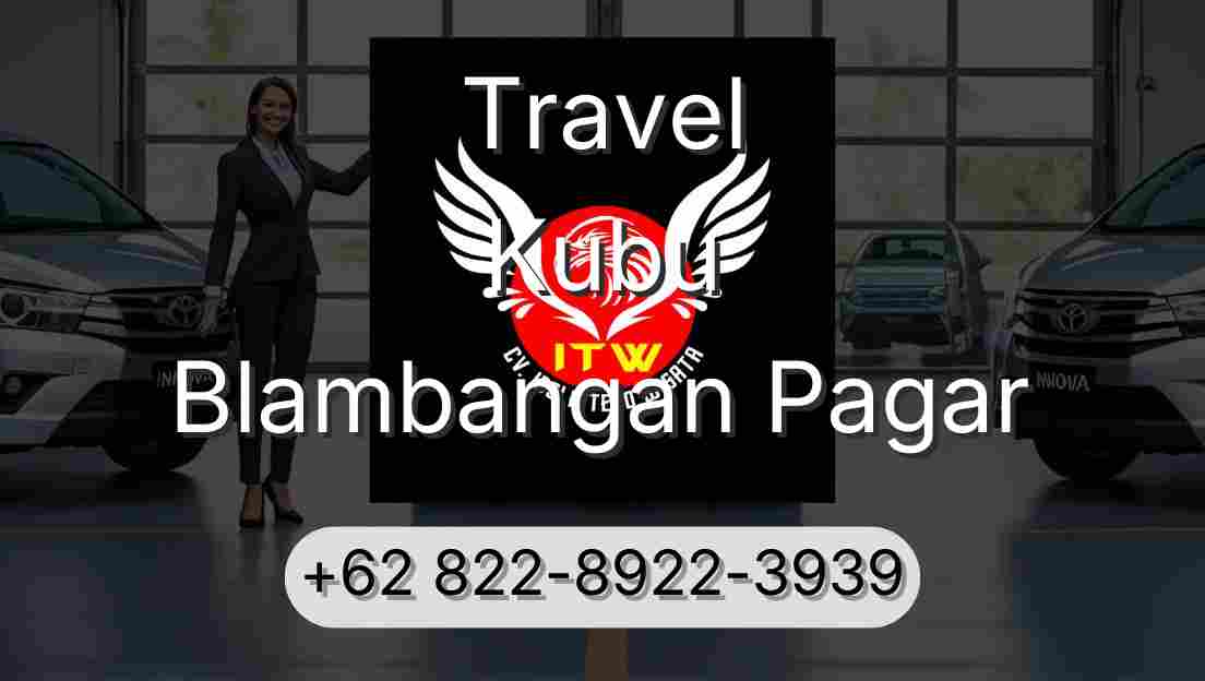 Travel Kubu Blambangan Pagar