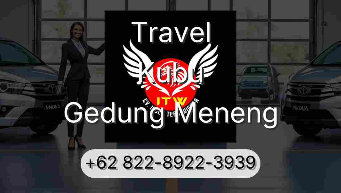 Travel Kubu Gedung Meneng