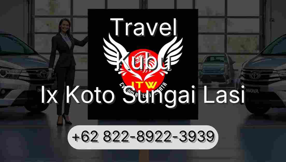 Travel Kubu Ix Koto Sungai Lasi