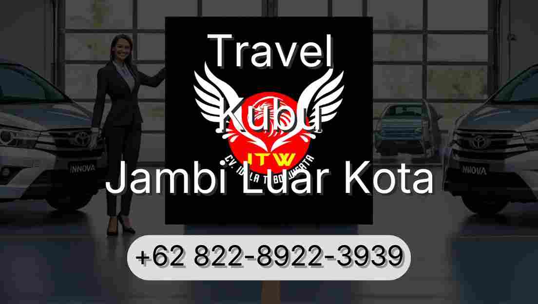 Travel Kubu Jambi Luar Kota