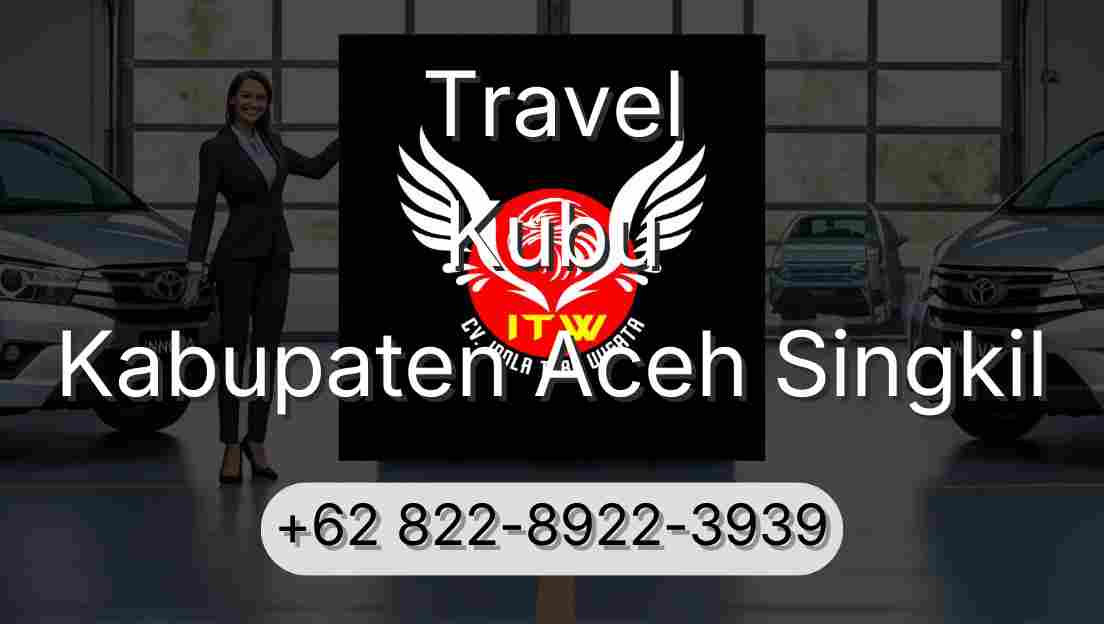 Travel Kubu Kabupaten Aceh Singkil