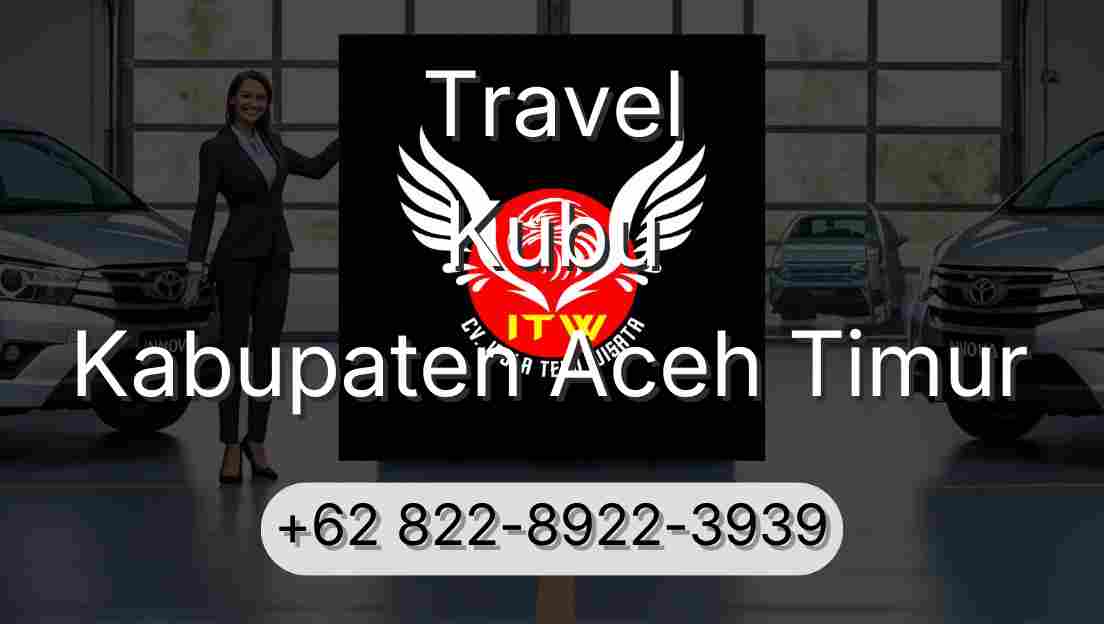 Travel Kubu Kabupaten Aceh Timur