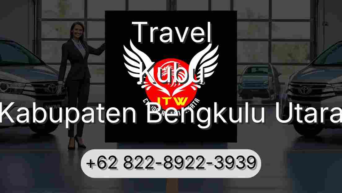 Travel Kubu Kabupaten Bengkulu Utara