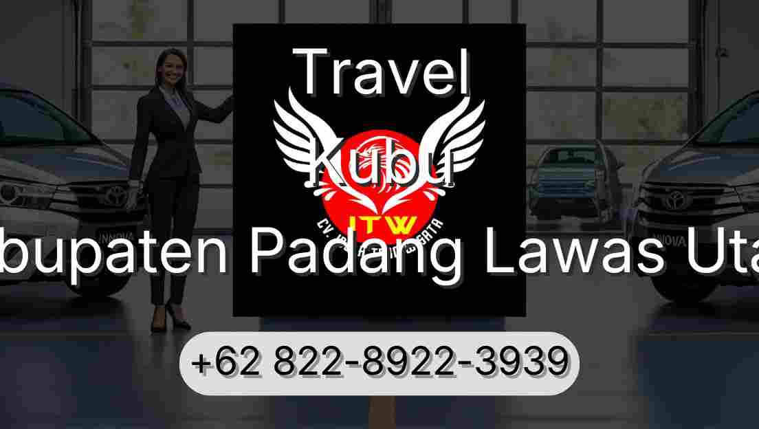 Travel Kubu Kabupaten Padang Lawas Utara