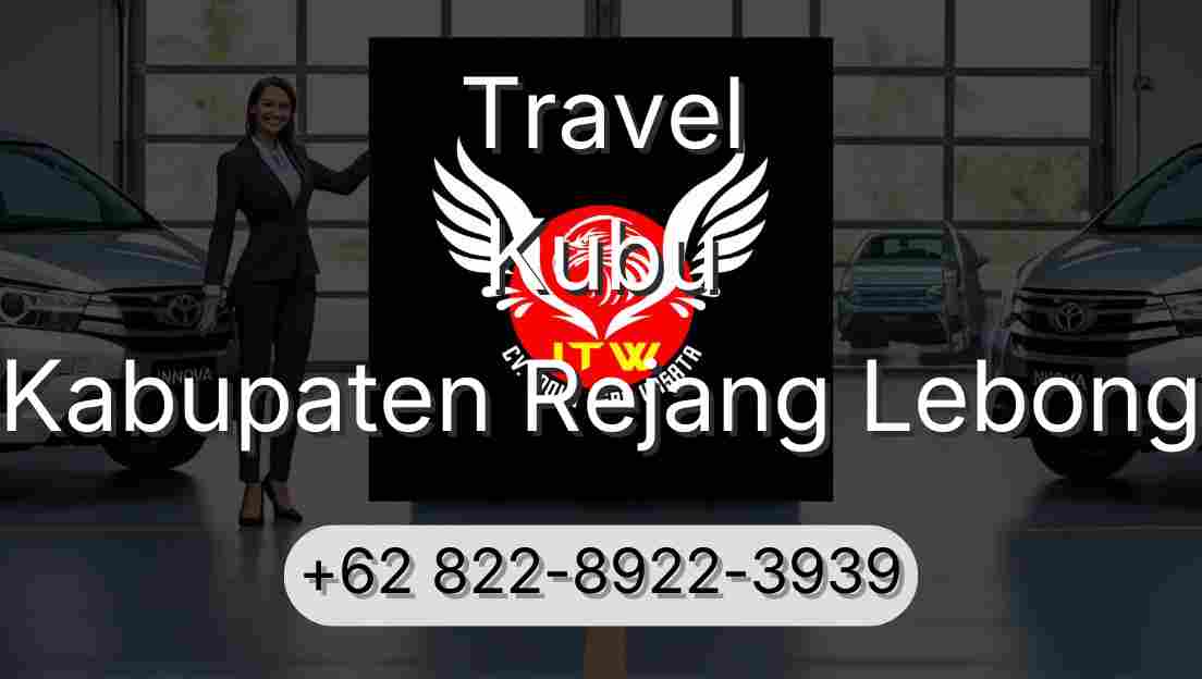 Travel Kubu Kabupaten Rejang Lebong