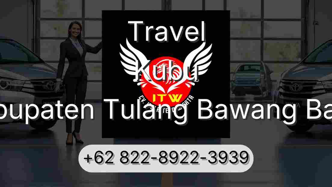 Travel Kubu Kabupaten Tulang Bawang Barat