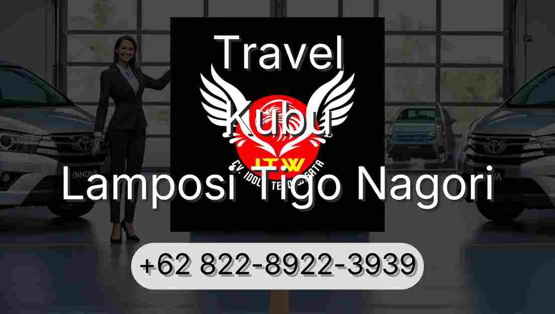 Travel Kubu Lamposi Tigo Nagori