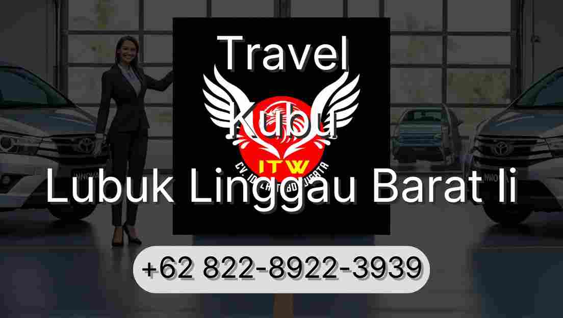 Travel Kubu Lubuk Linggau Barat Ii