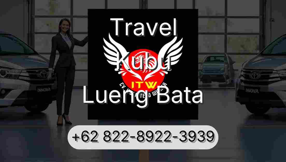 Travel Kubu Lueng Bata