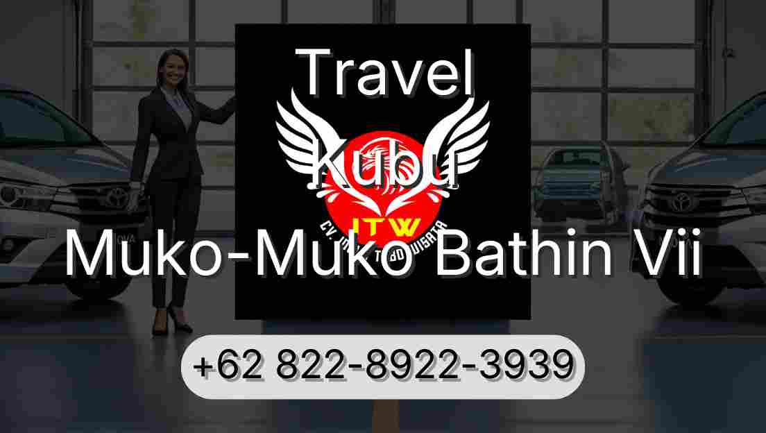 Travel Kubu Muko-Muko Bathin Vii