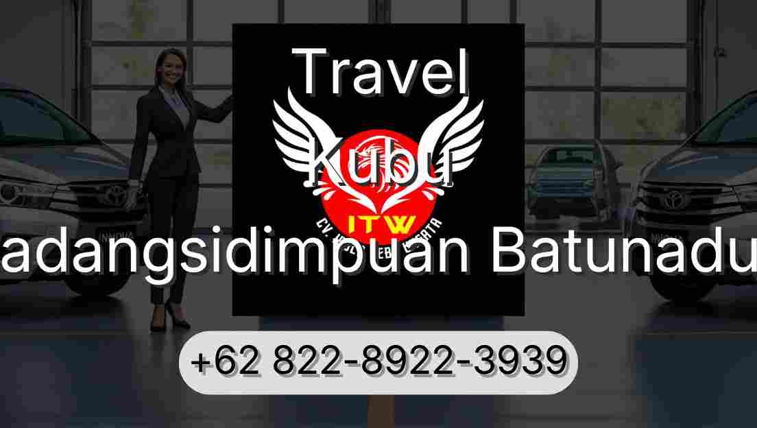 Travel Kubu Padangsidimpuan Batunadua