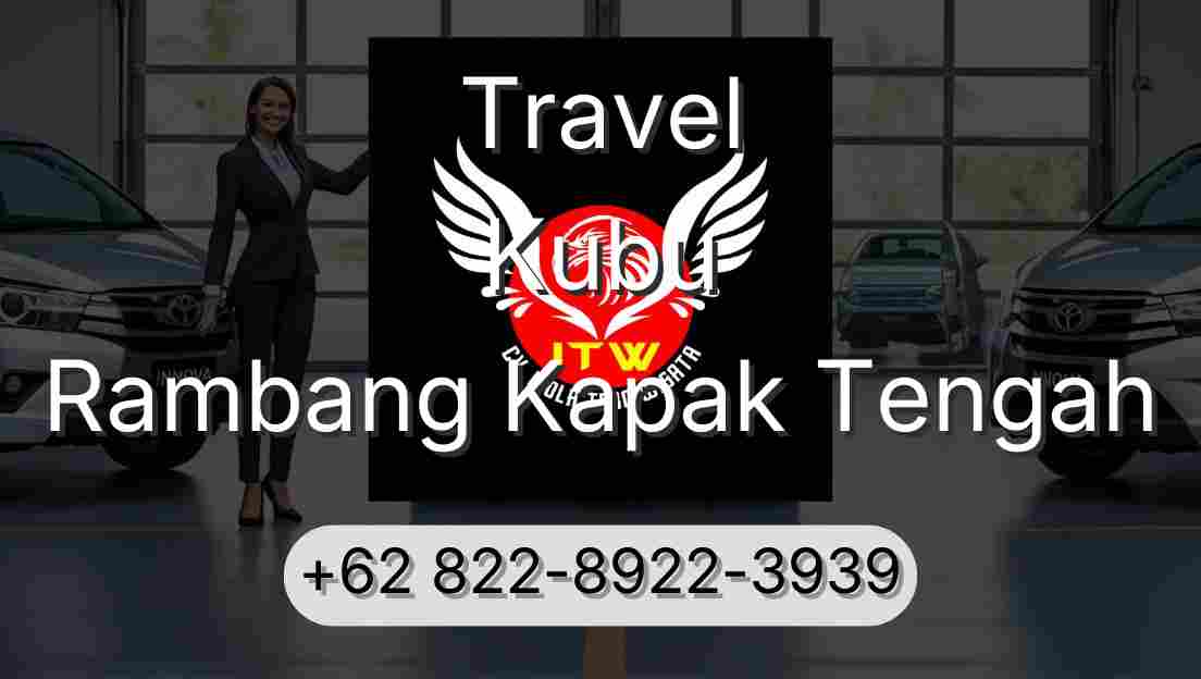 Travel Kubu Rambang Kapak Tengah
