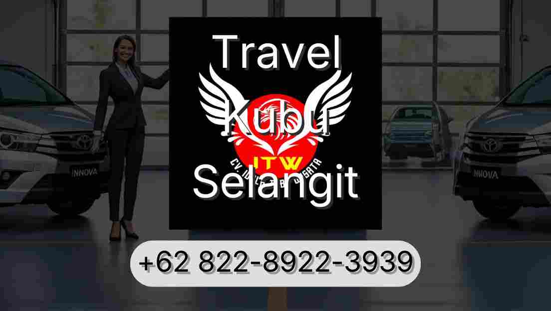 Travel Kubu Selangit