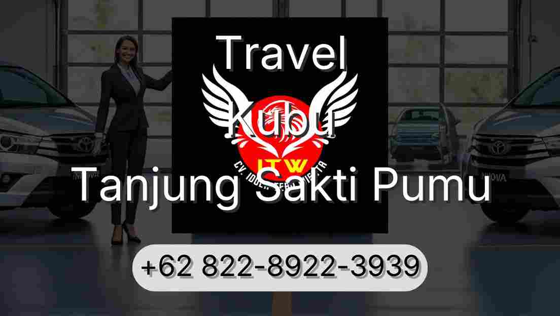 Travel Kubu Tanjung Sakti Pumu