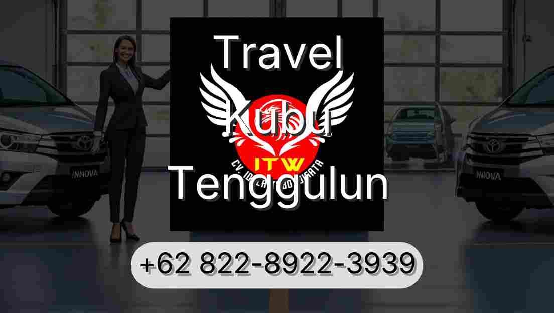 Travel Kubu Tenggulun