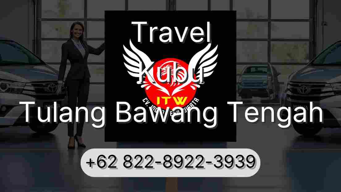 Travel Kubu Tulang Bawang Tengah