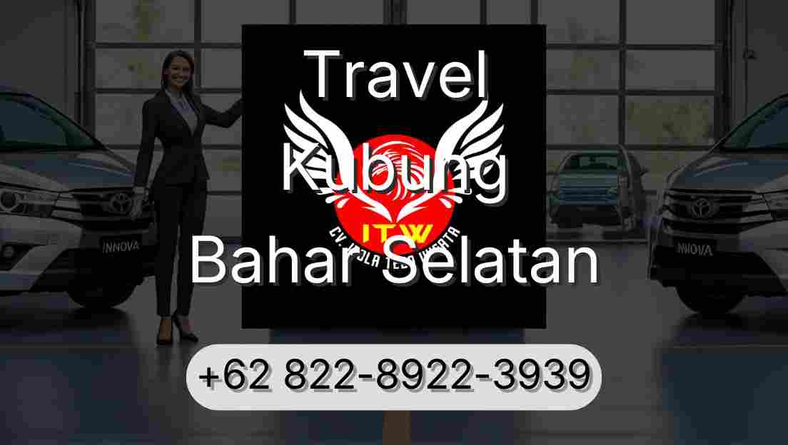 Travel Kubung Bahar Selatan