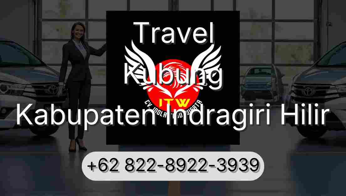 Travel Kubung Kabupaten Indragiri Hilir