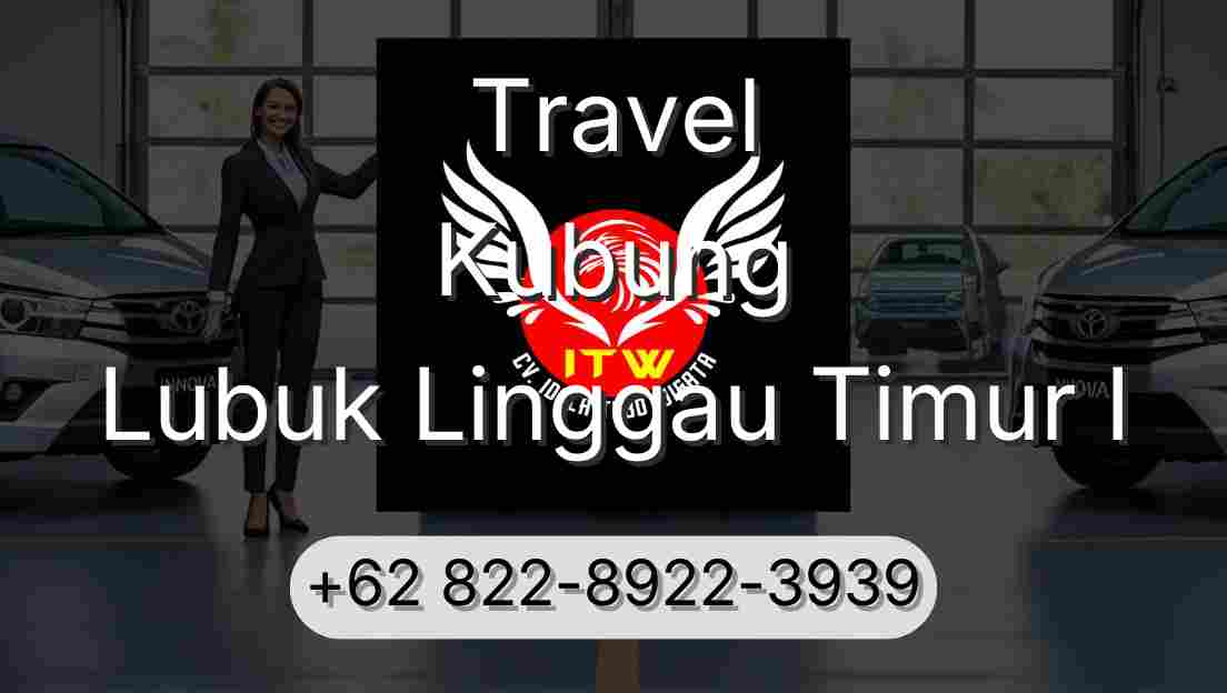 Travel Kubung Lubuk Linggau Timur I
