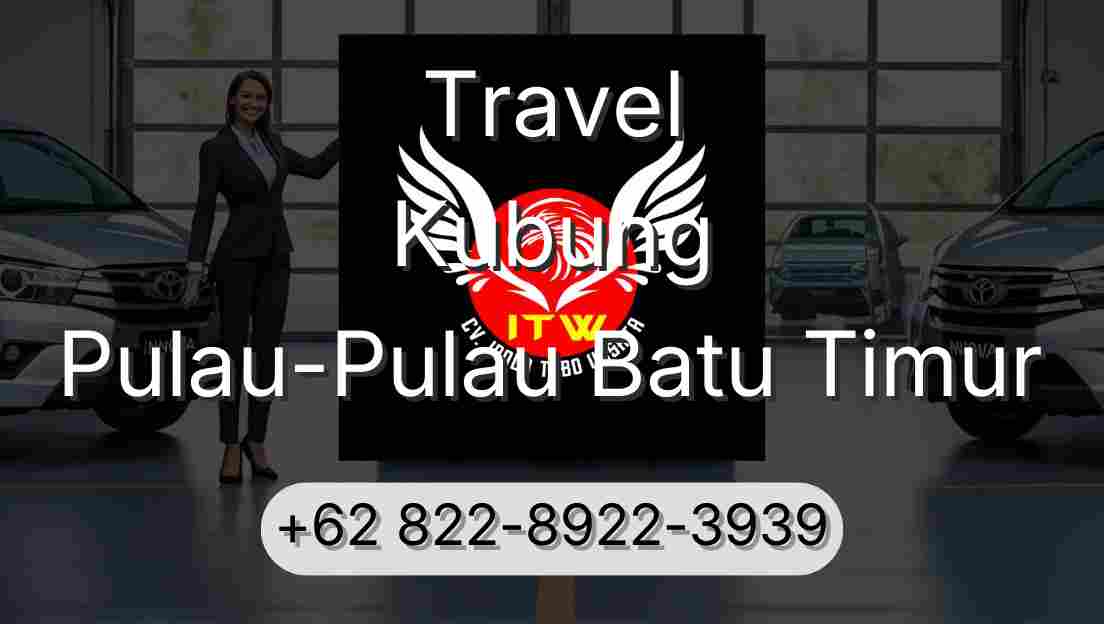 Travel Kubung Pulau-Pulau Batu Timur