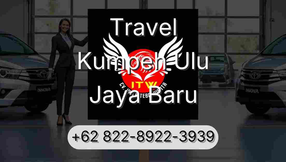 Travel Kumpeh Ulu Jaya Baru