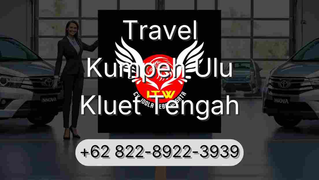 Travel Kumpeh Ulu Kluet Tengah