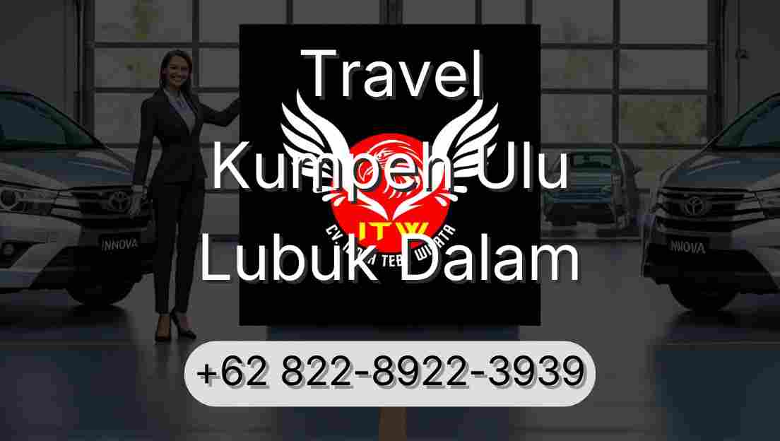 Travel Kumpeh Ulu Lubuk Dalam