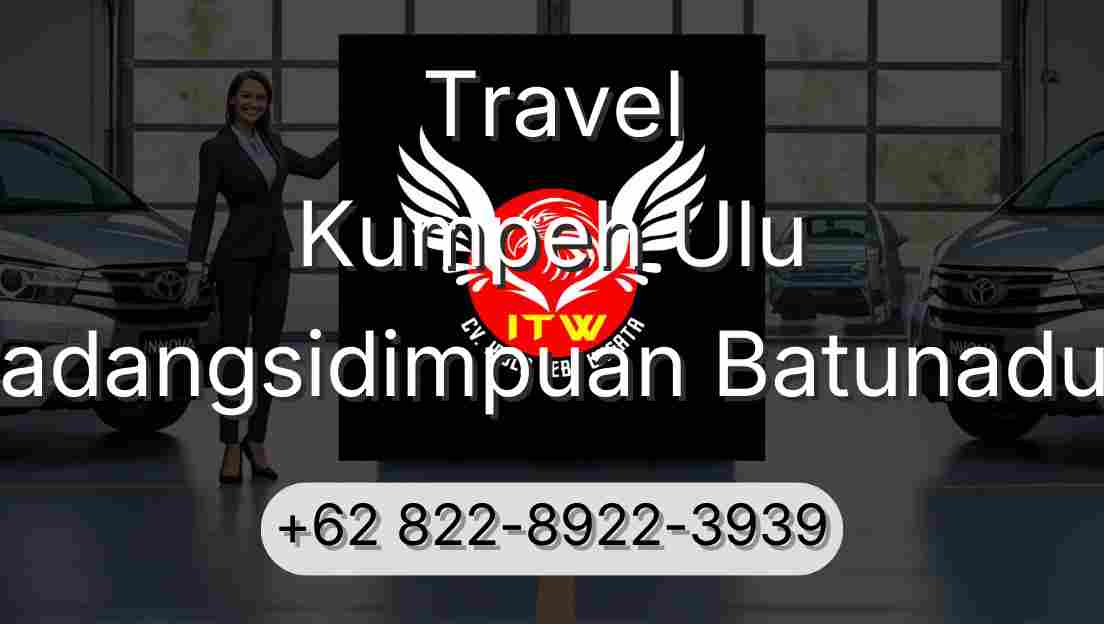 Travel Kumpeh Ulu Padangsidimpuan Batunadua