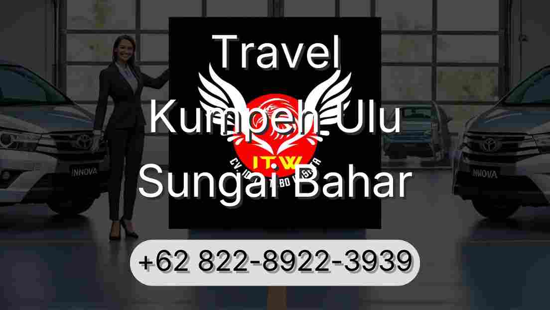 Travel Kumpeh Ulu Sungai Bahar