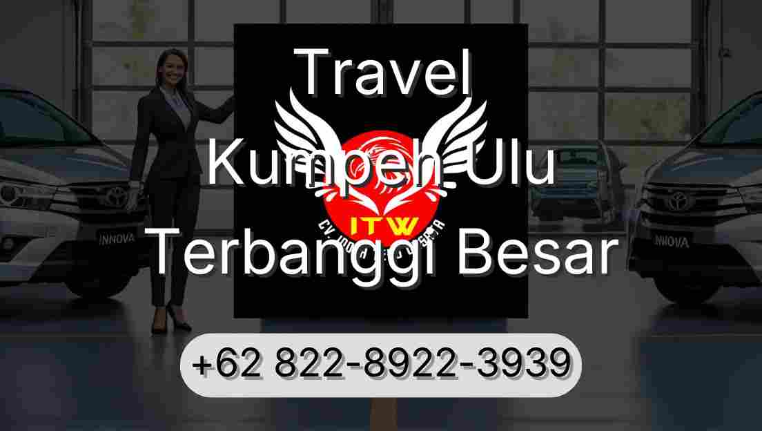 Travel Kumpeh Ulu Terbanggi Besar
