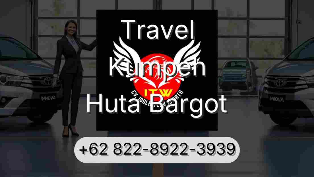 Travel Kumpeh Huta Bargot