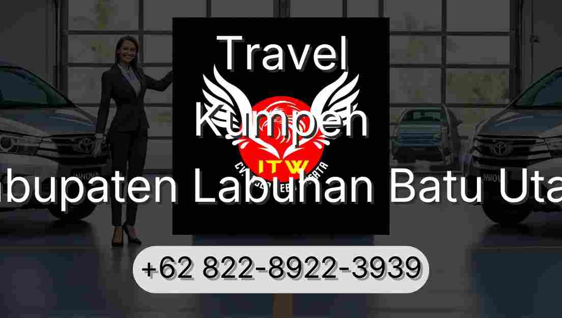 Travel Kumpeh Kabupaten Labuhan Batu Utara