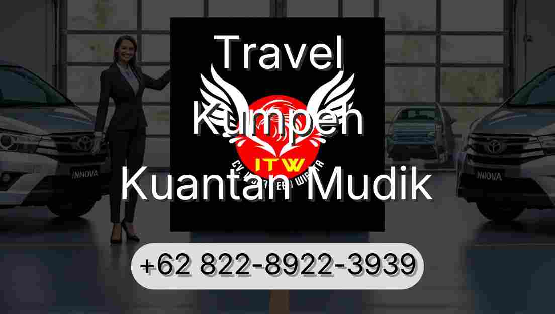 Travel Kumpeh Kuantan Mudik