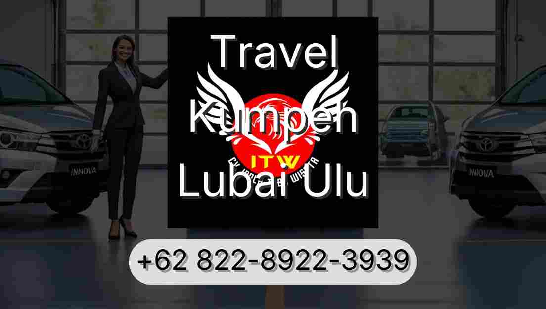 Travel Kumpeh Lubai Ulu
