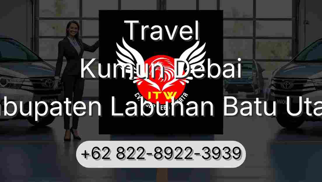 Travel Kumun Debai Kabupaten Labuhan Batu Utara