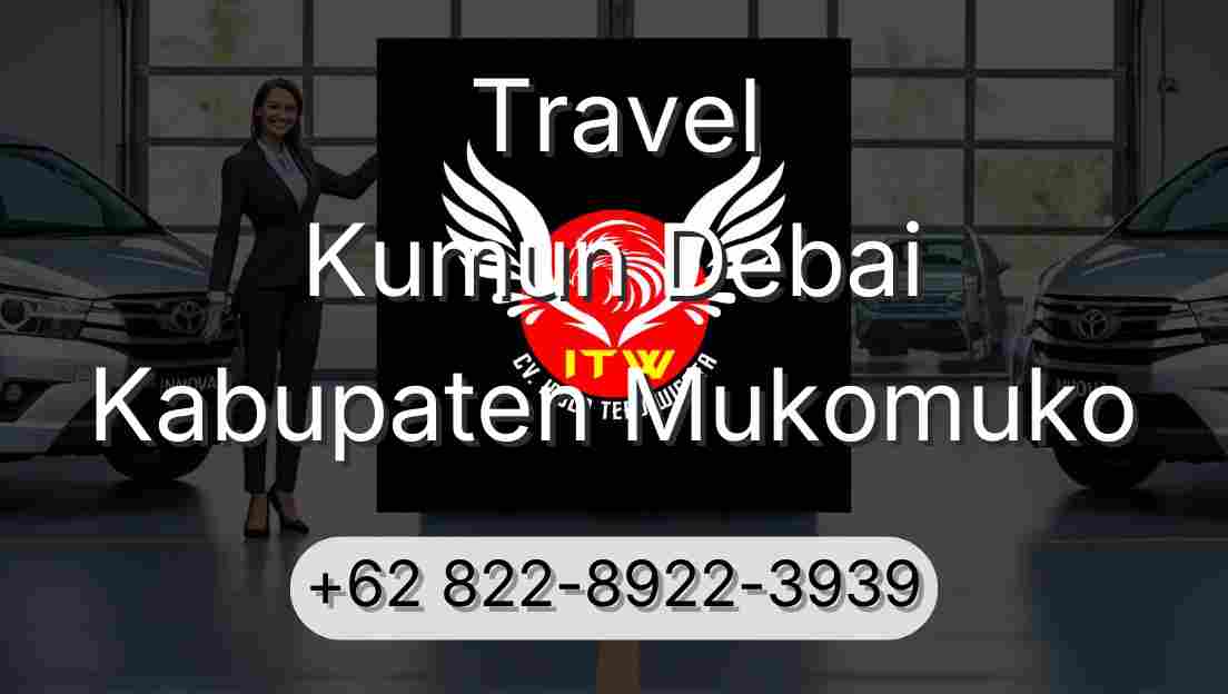 Travel Kumun Debai Kabupaten Mukomuko