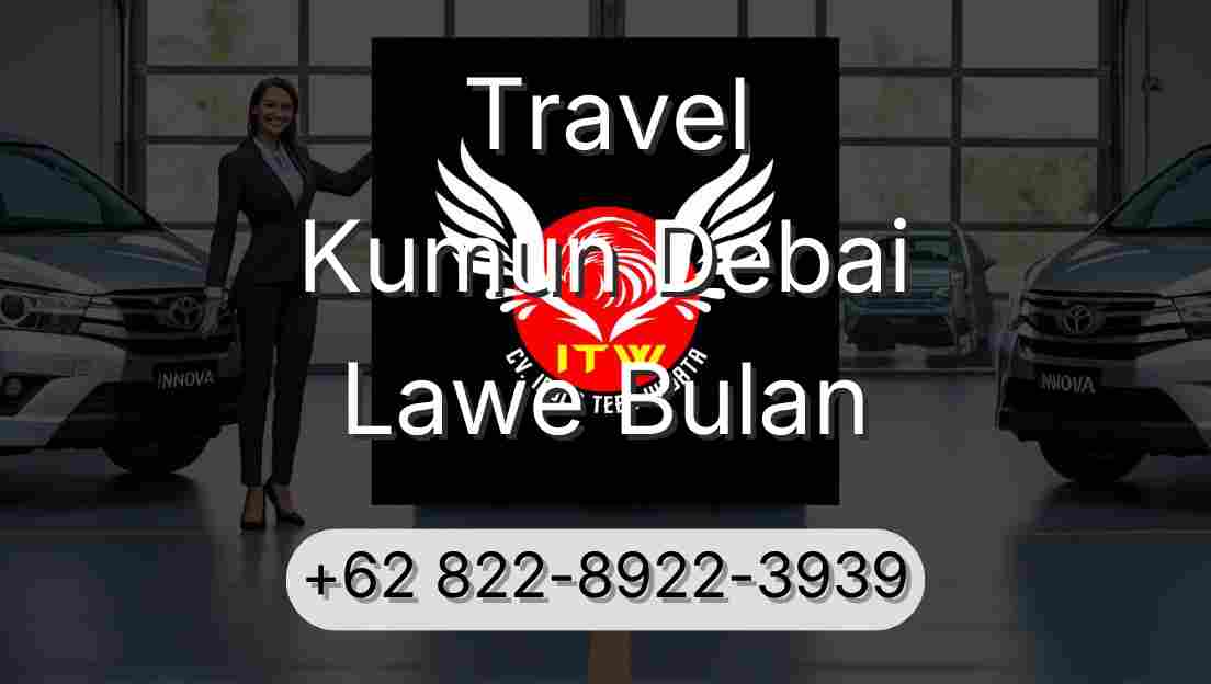 Travel Kumun Debai Lawe Bulan