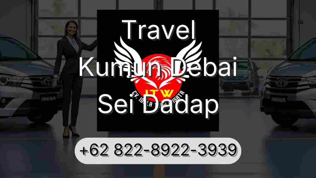 Travel Kumun Debai Sei Dadap