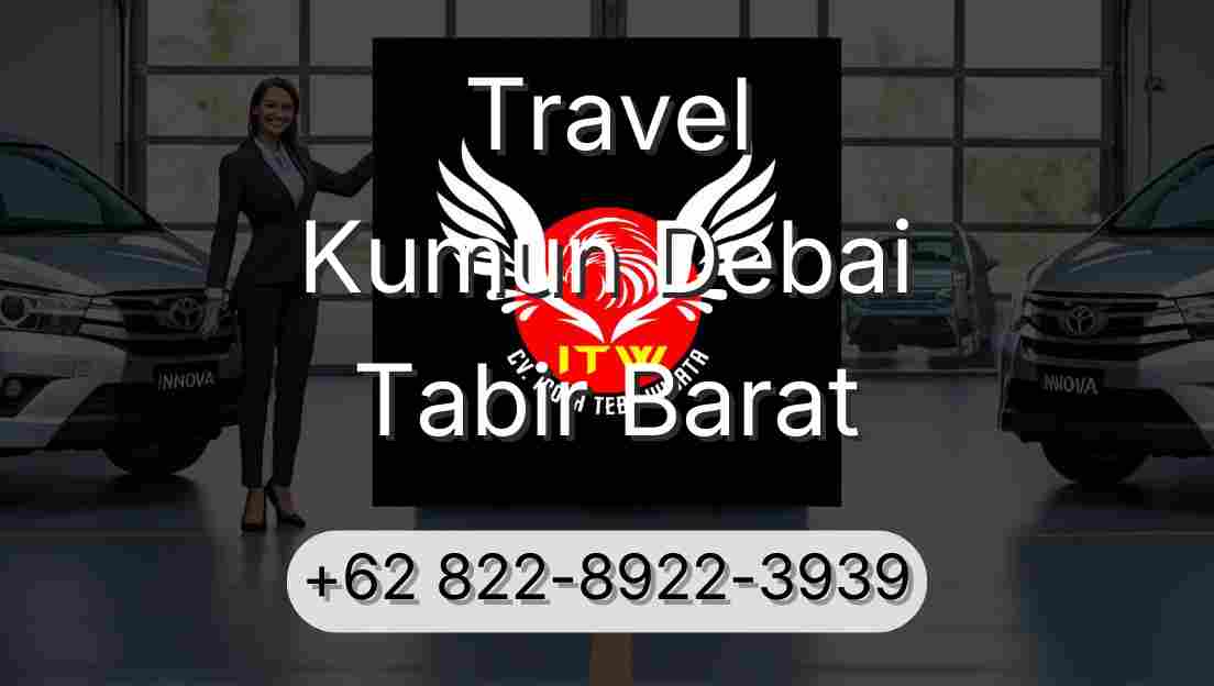 Travel Kumun Debai Tabir Barat