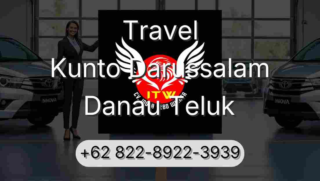 Travel Kunto Darussalam Danau Teluk
