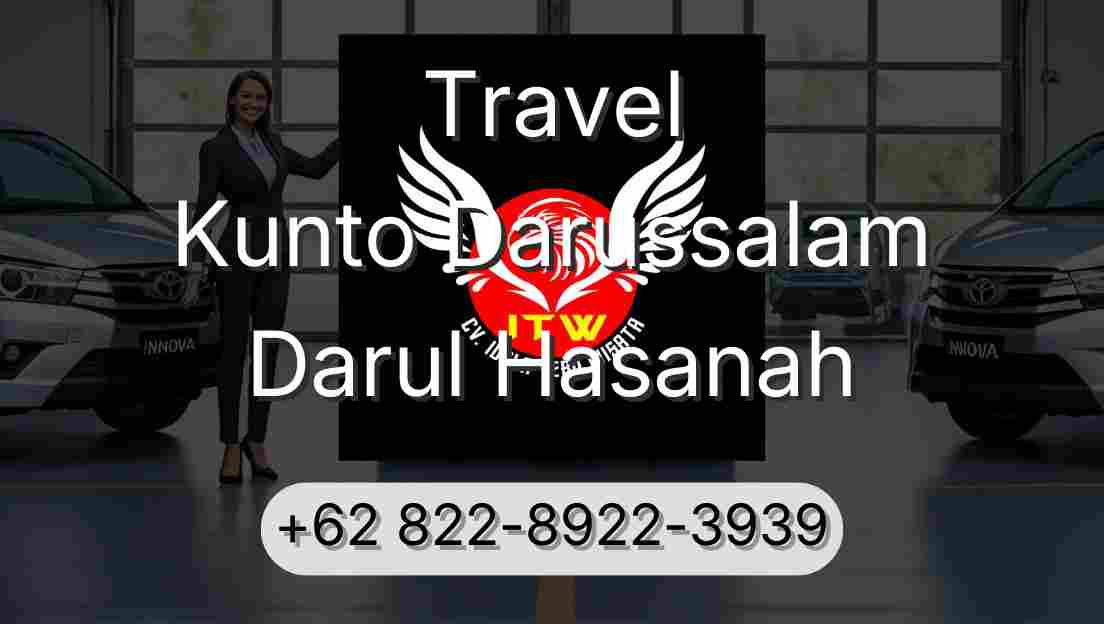 Travel Kunto Darussalam Darul Hasanah