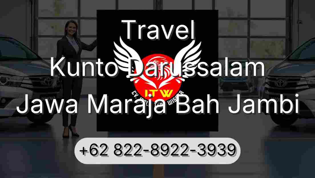 Travel Kunto Darussalam Jawa Maraja Bah Jambi